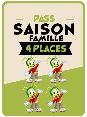 Pass Saison Famille 4 places